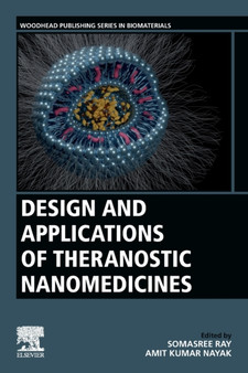 Design and Applications of Theranostic Nanomedicines by Somasree Ray - Paperback