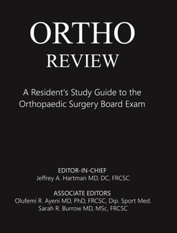 Ortho Review : A Resident's Study Guide to the Orthopaedic Surgery Board Exam by Jeffrey Hartman - Hardback