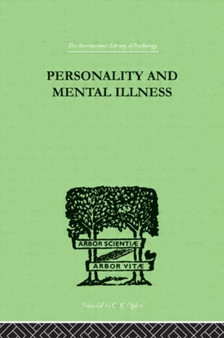 Personality and Mental Illness : An Essay in Psychiatric Diagnosis by John Bowlby - Hardback