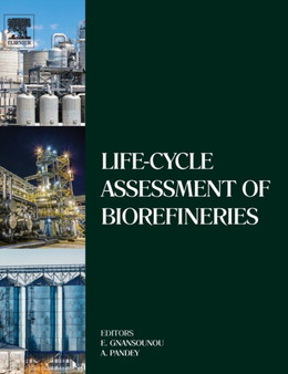 Life-Cycle Assessment of Biorefineries by Edgard Gnansounou - Hardback