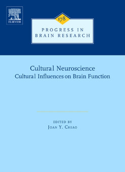 Cultural Neuroscience: Cultural Influences on Brain Function : Volume 178 by Juan Y. Chiao - Hardback