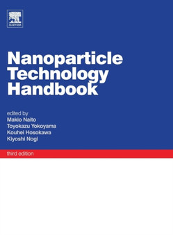Nanoparticle Technology Handbook by Makio Osaka University Osaka Japan) Naito - Hardback