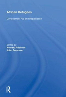 African Refugees : Development Aid and Repatriation by Howard Adelman - Hardback