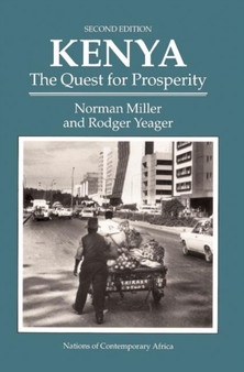 Kenya : The Quest For Prosperity, Second Edition by Norman Miller - Hardback