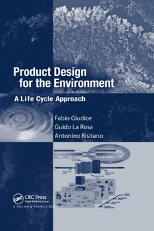Product Design for the Environment : A Life Cycle Approach by Fabio Giudice - Paperback