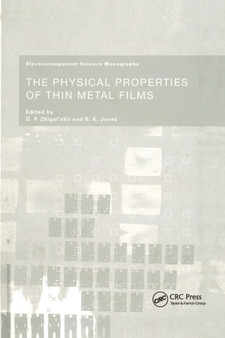The Physical Properties of Thin Metal Films by G.P. Zhigal'skii - Paperback
