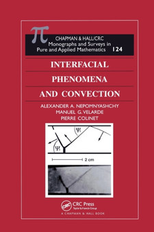 Interfacial Phenomena and Convection by Alexander A. Nepomnyashchy - Paperback