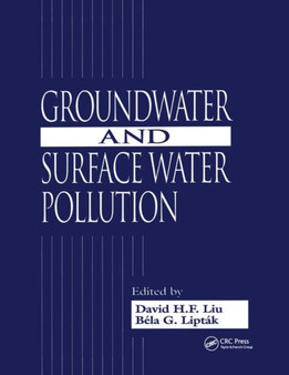 Groundwater and Surface Water Pollution by David H.F. Liu - Paperback