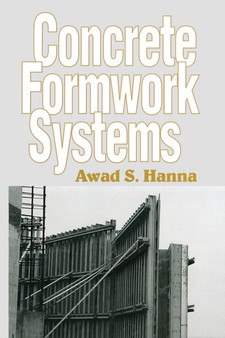 Concrete Formwork Systems by Awad S. Hanna - Paperback