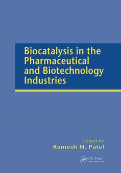 Biocatalysis in the Pharmaceutical and Biotechnology Industries by Ramesh N. Patel - Paperback