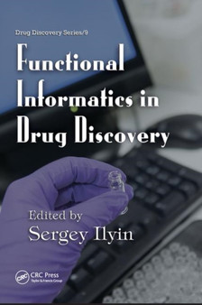 Functional Informatics in Drug Discovery by Sergey Ilyin - Paperback