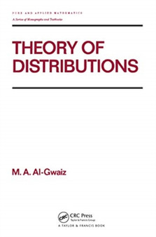 Theory of Distributions by M.A. Al-Gwaiz - Paperback