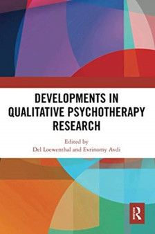 Developments in Qualitative Psychotherapy Research by Del Loewenthal - Paperback