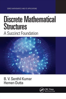 Discrete Mathematical Structures : A Succinct Foundation by B.V.Senthil Kumar - Paperback