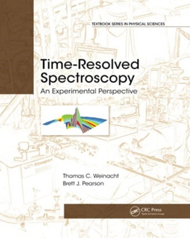 Time-Resolved Spectroscopy : An Experimental Perspective by Brett J. Pearson - Paperback