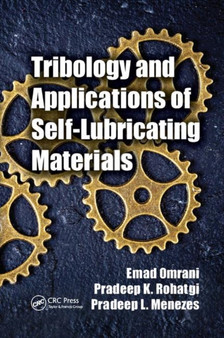 Tribology and Applications of Self-Lubricating Materials by Emad Omrani - Paperback