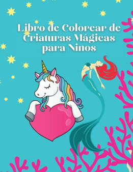 Libro de Colorear de Criaturas Magicas para ninos by Edward Lebrusturie - Paperback