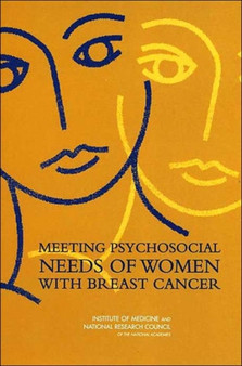 Meeting Psychosocial Needs of Women with Breast Cancer by National Research Council - Paperback