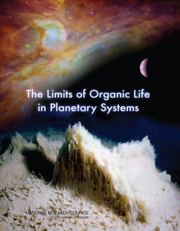The Limits of Organic Life in Planetary Systems by National Research Council - Paperback