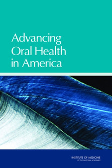 Advancing Oral Health in America by Committee on an Oral Health Initiative - Paperback