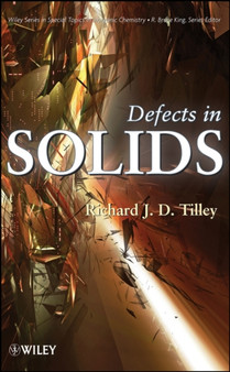 Defects in Solids by Richard J.D. Tilley - Hardback