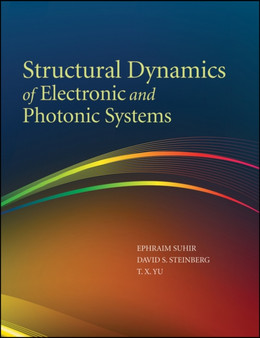 Structural Dynamics of Electronic and Photonic Systems by Ephraim Suhir - Hardback Structural Dynamics of Electronic and Photonic Systems by Ephraim Suhir - Hardback
