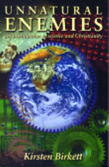 Unnatural Enemies : An Introduction to Science and Religion