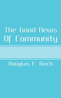 The Good News of Community