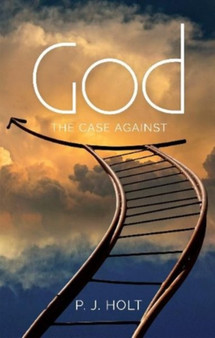 God : The Case Against