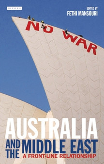 Australia and the Middle East : A Front-line Relationship