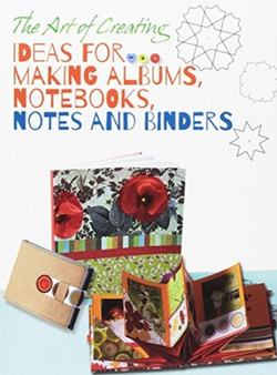 Ideas for Making Albums, Notebooks, Notes and Binders by Whitestar - Paperback