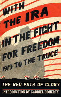 With the IRA in the Fight for Freedom : 1919 to the Truce