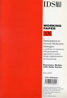 Participation in Poverty Reduction Strategies: A Synthesis of Experience with Participatory Approaches to Policy Design, Implementation and Monitoring