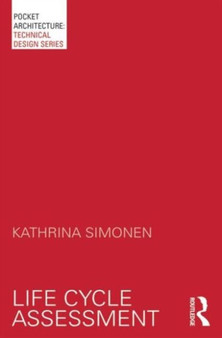 Life Cycle Assessment by Kathrina Simonen - Hardback