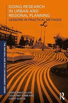 Doing Research in Urban and Regional Planning : Lessons in Practical Methods by Diana MacCallum - Hardback