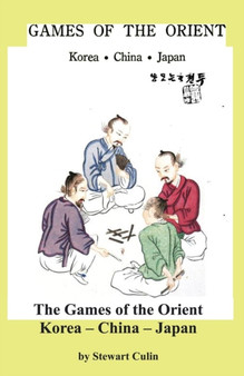 Games of the Orient Korea China Japan by Stewart Culin - Paperback
