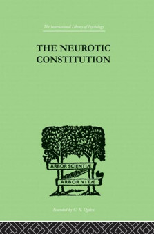 The Neurotic Constitution by Alfred Adler - Paperback