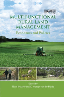 Multifunctional Rural Land Management : Economics and Policies by Floor Brouwer - Paperback