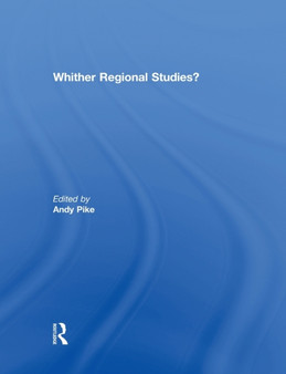 'Whither regional studies?' by Andy Pike - Paperback