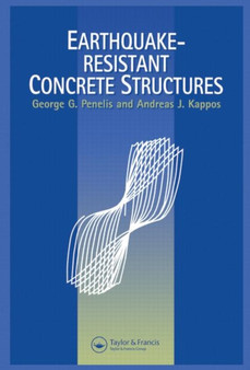 Earthquake Resistant Concrete Structures by Andreas Kappos - Hardback