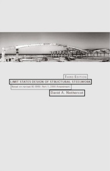 Limit States Design of Structural Steelwork by David Nethercot - Hardback