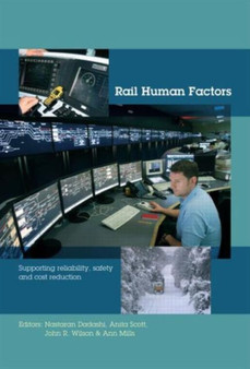 Rail Human Factors : Supporting reliability, safety and cost reduction by Nastaran Dadashi - Paperback