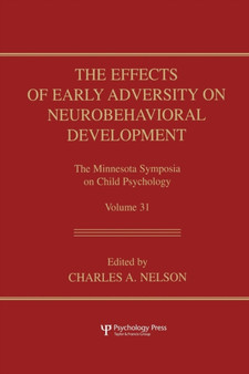 The Effects of Early Adversity on Neurobehavioral Development by Charles A. Nelson - Paperback