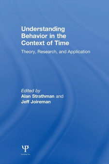 Understanding Behavior in the Context of Time : Theory, Research, and Application by Fiona Boyle - Paperback