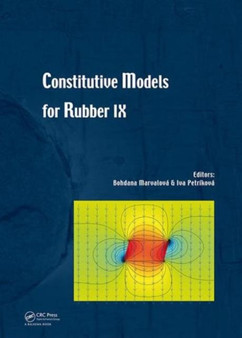 Constitutive Models for Rubber IX by Bohdana Marvalova - Hardback