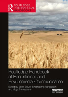 Routledge Handbook of Ecocriticism and Environmental Communication by Scott Slovic - Hardback