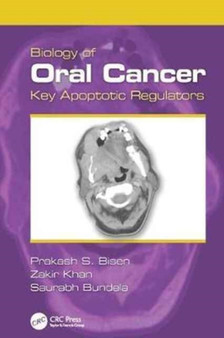 Biology of Oral Cancer : Key Apoptotic Regulators by Prakash S. Bisen - Paperback