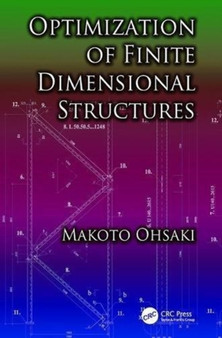 Optimization of Finite Dimensional Structures by Makoto Ohsaki - Paperback