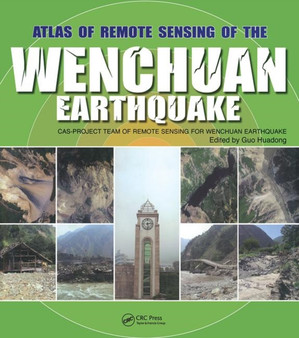 Atlas of Remote Sensing of the Wenchuan Earthquake by Guo Huadong - Paperback