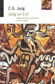 Jung on Evil by C.G Jung - Hardback